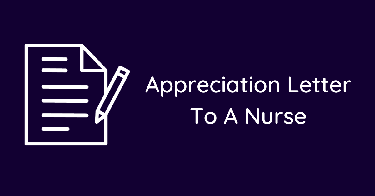 Appreciation Letter To A Nurse
