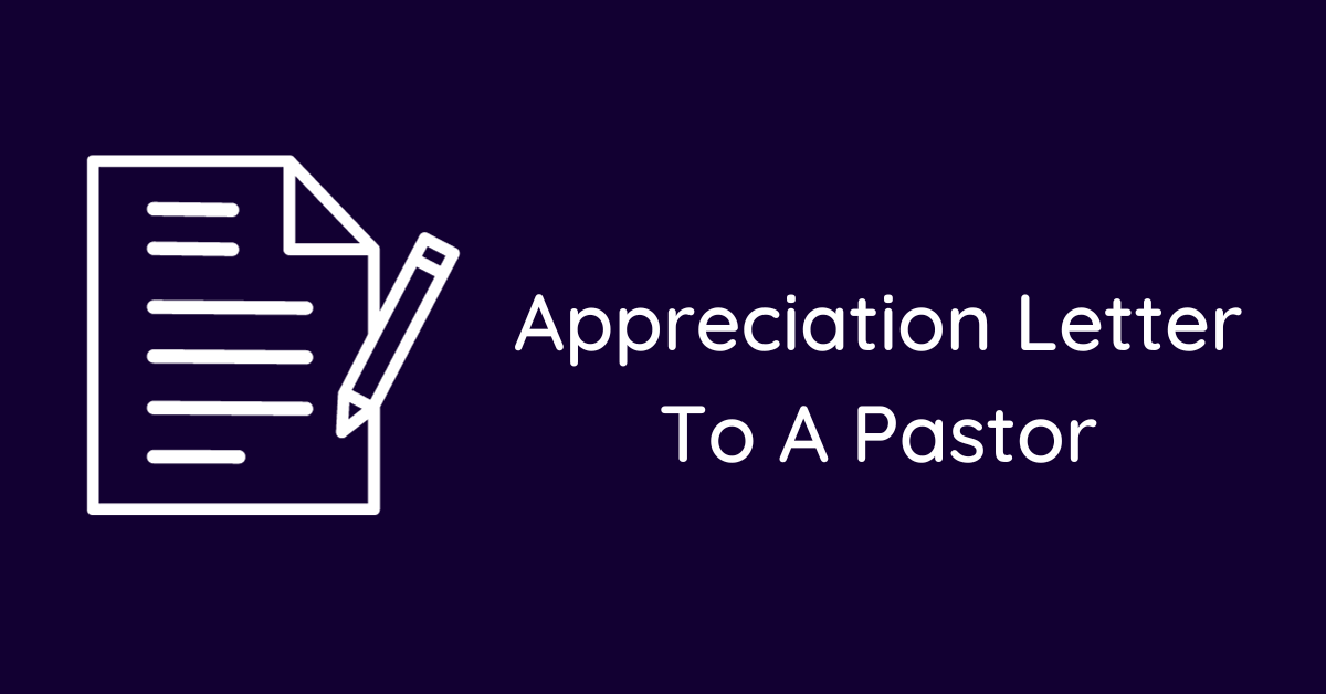 Appreciation Letter To A Pastor