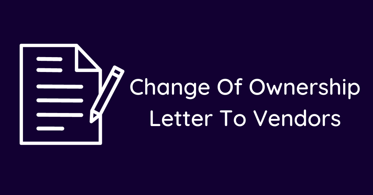 Change Of Ownership Letter To Vendors