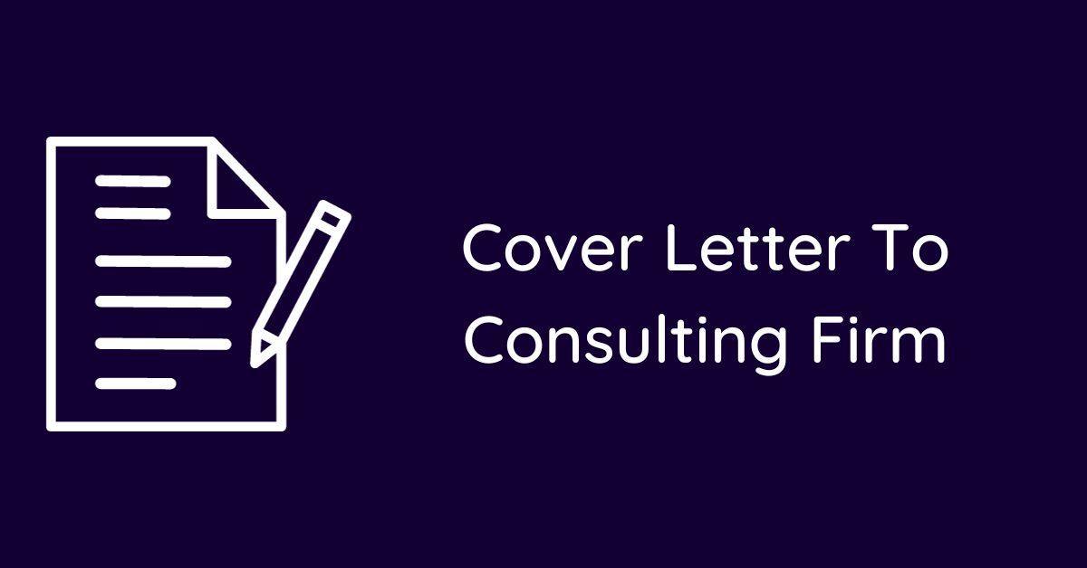 Cover Letter To Consulting Firm