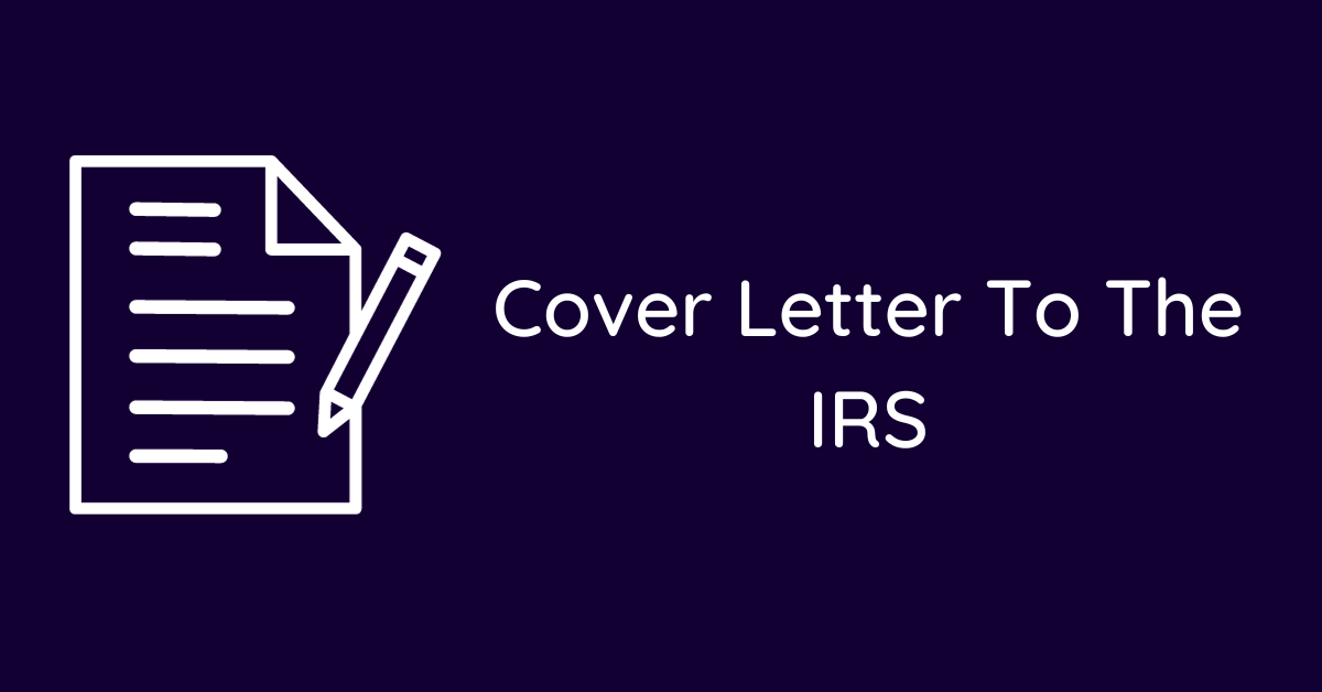 Cover Letter To The IRS