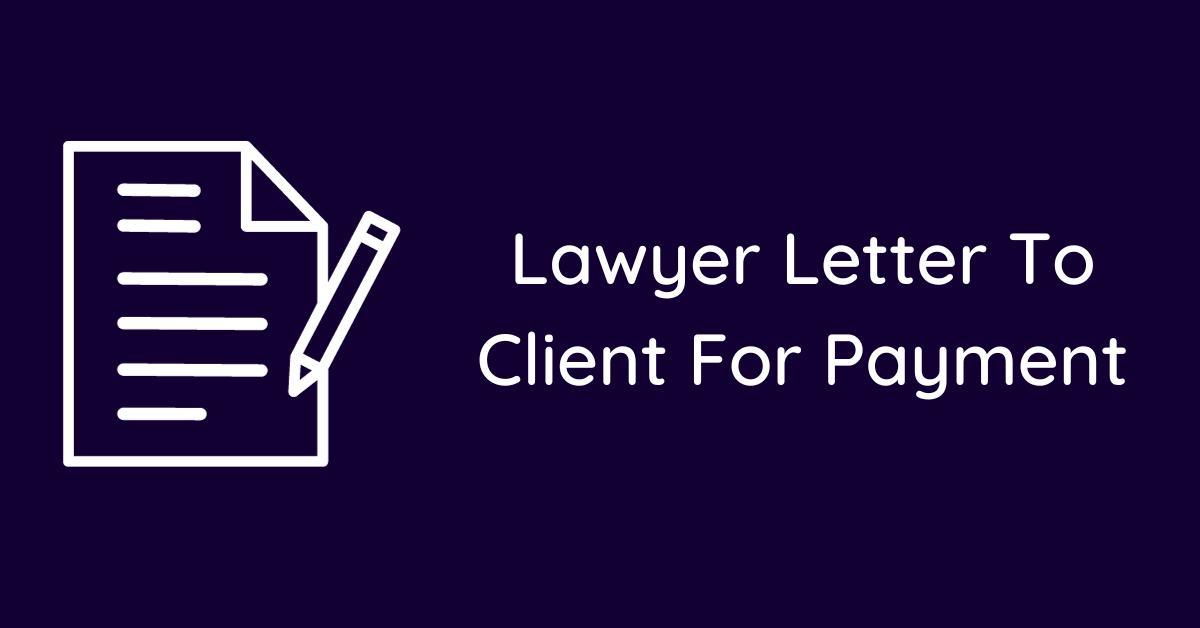 Lawyer Letter To Client For Payment