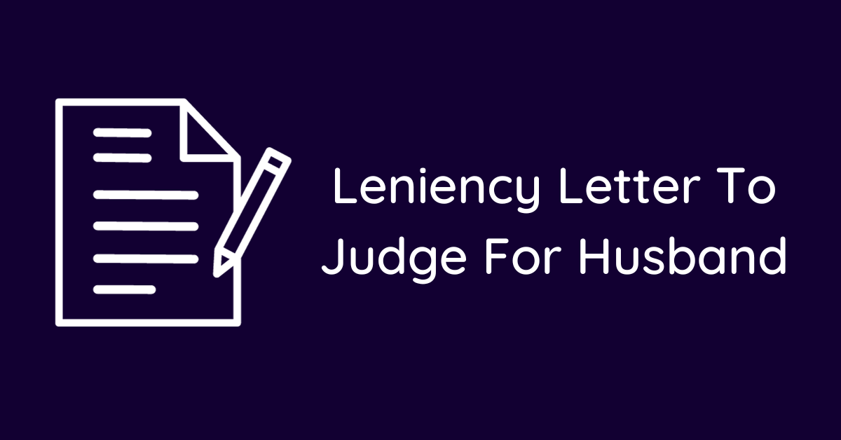 Leniency Letter To Judge For Husband