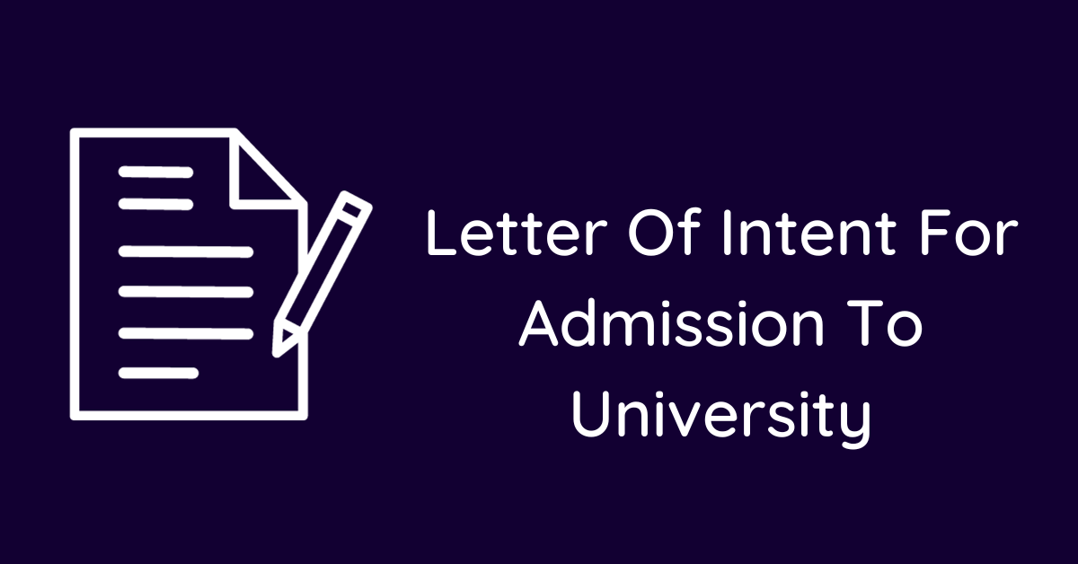 Letter Of Intent For Admission To University