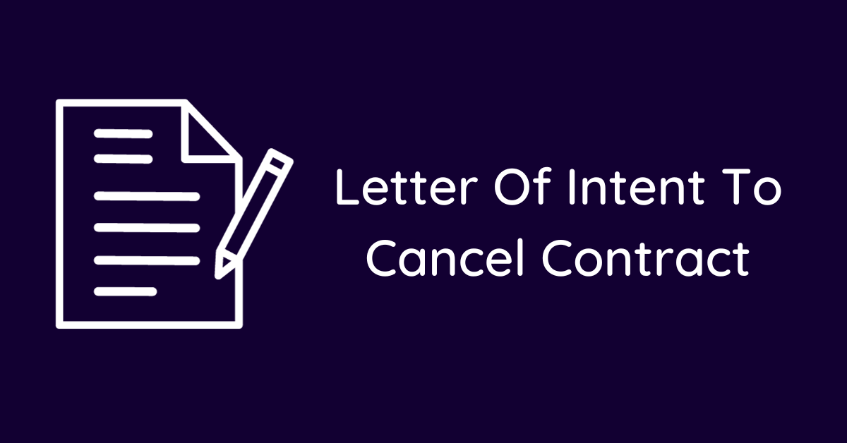 Letter Of Intent To Cancel Contract