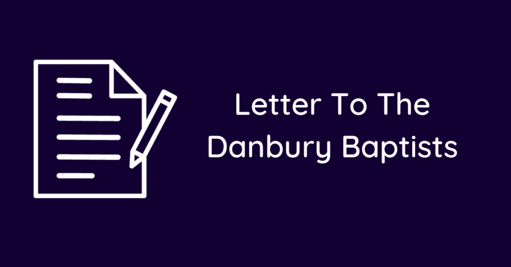 Letter To The Danbury Baptists