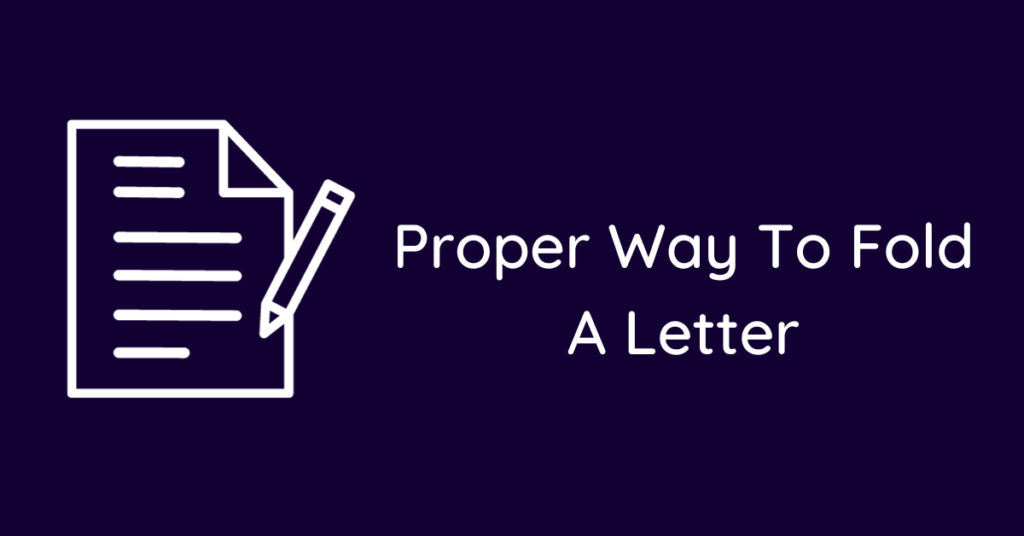 Proper Way To Fold A Letter