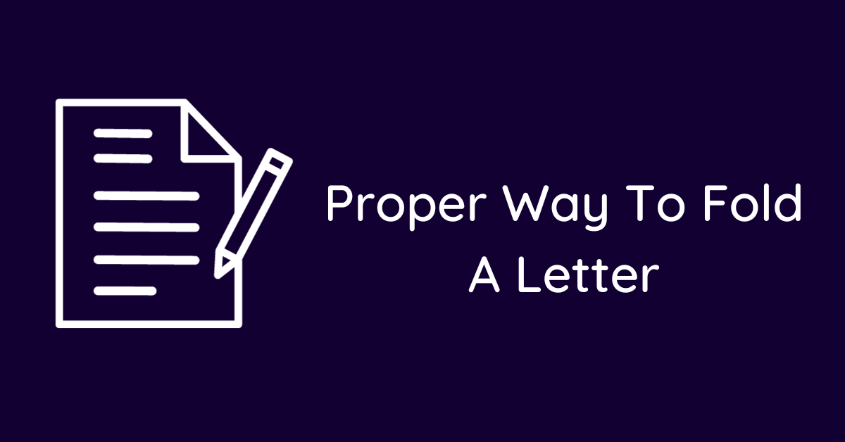 Proper Way To Fold A Letter