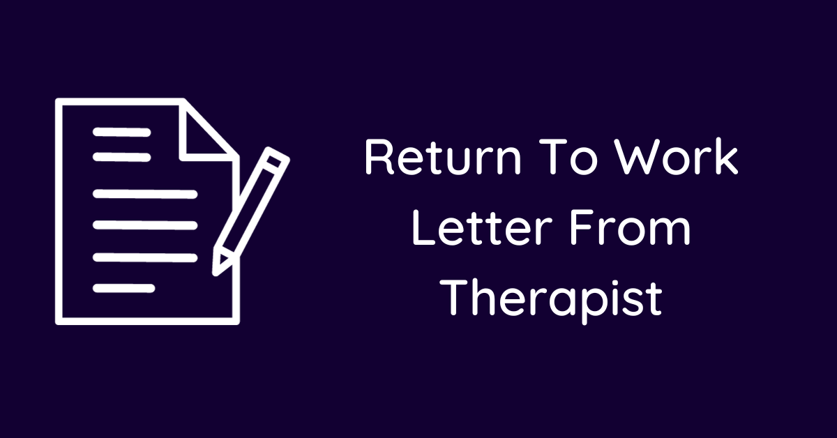 Return To Work Letter From Therapist