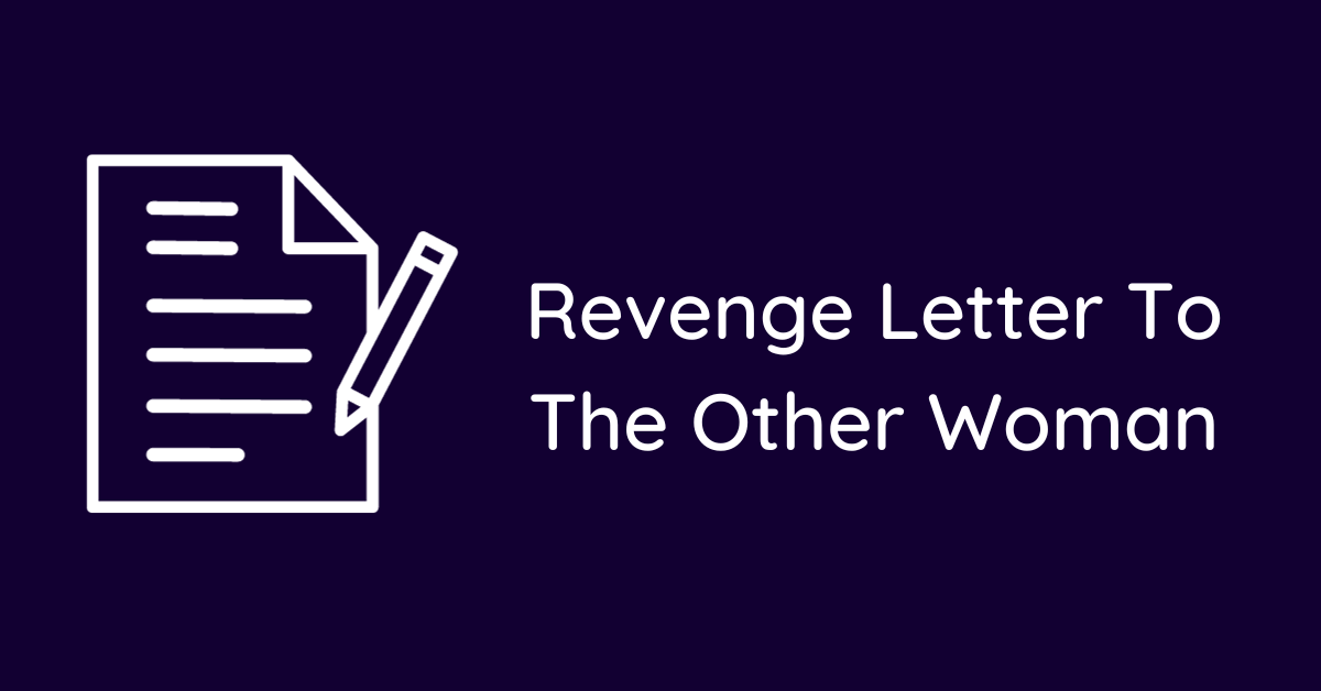 Revenge Letter To The Other Woman