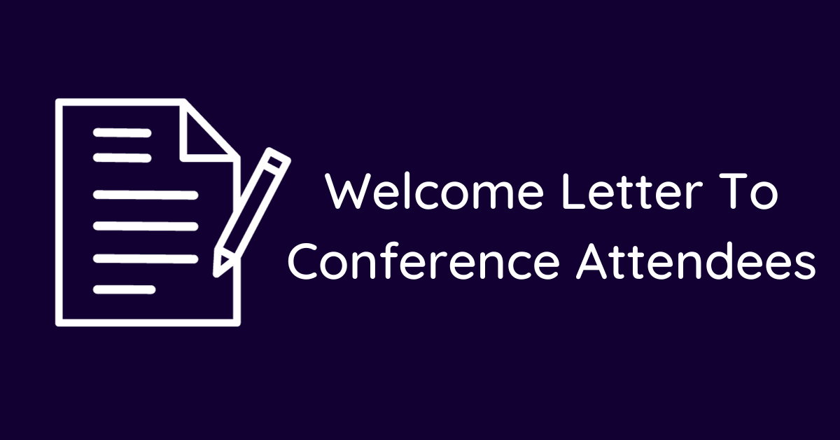 Welcome Letter To Conference Attendees