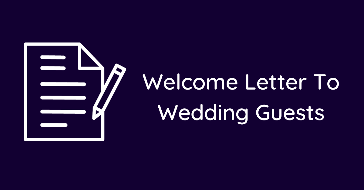 Welcome Letter To Wedding Guests