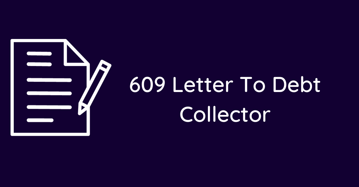 609 Letter To Debt Collector