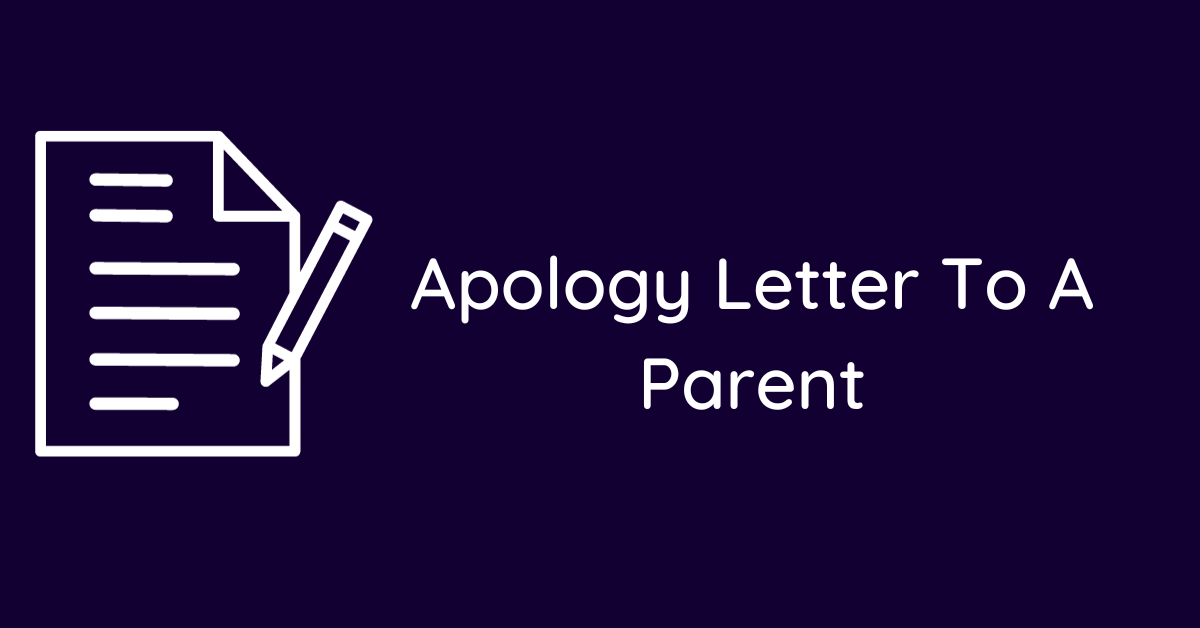 Apology Letter To A Parent