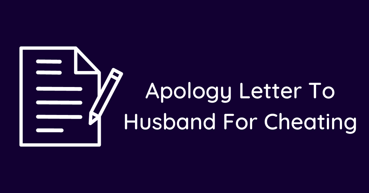 Apology Letter To Husband For Cheating