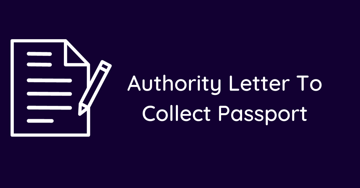 Authority Letter To Collect Passport