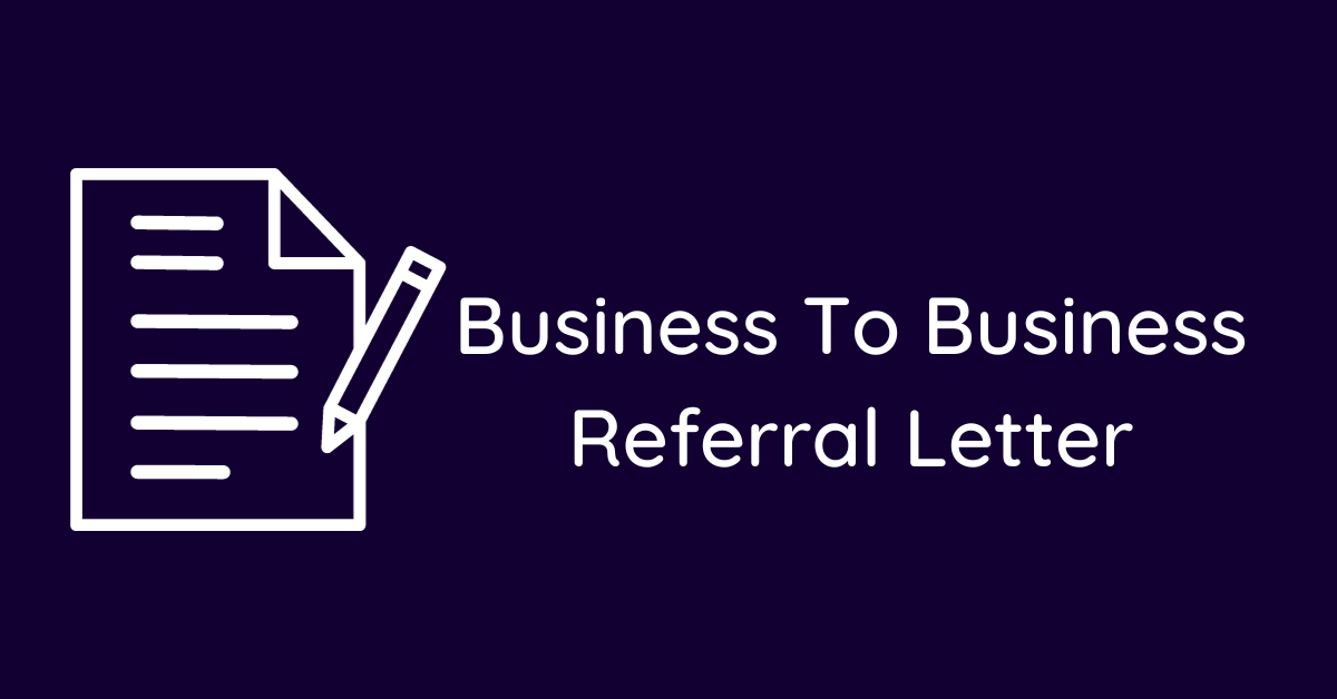 Business To Business Referral Letter