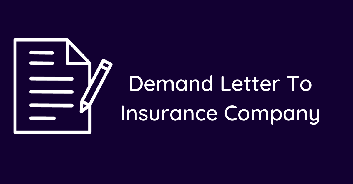 Demand Letter To Insurance Company