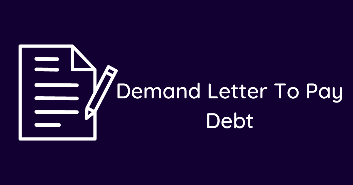 Demand Letter To Pay Debt
