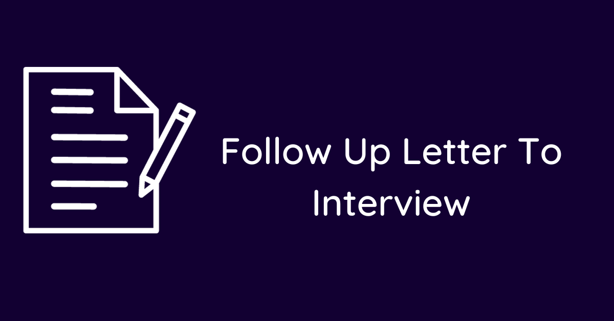 Follow Up Letter To Interview