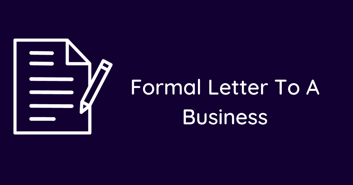 Formal Letter To A Business