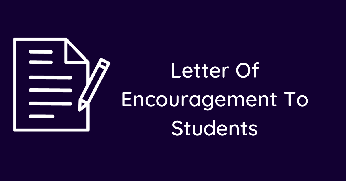 Letter Of Encouragement To Students