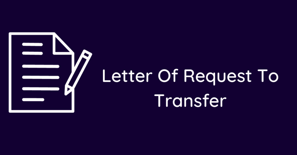 Letter Of Request To Transfer