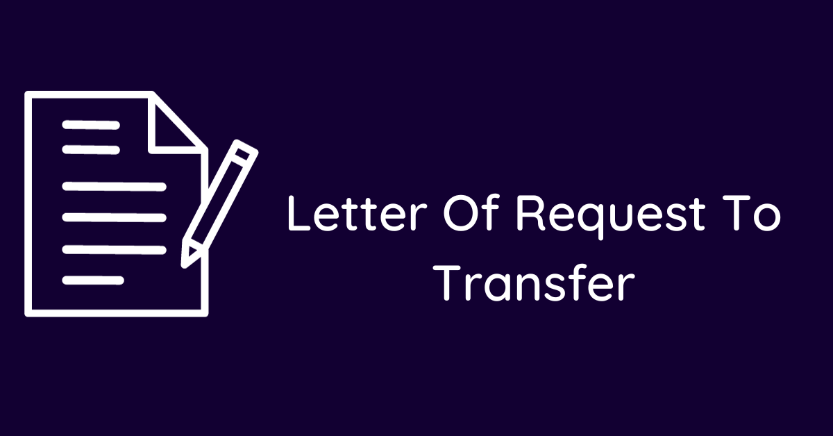 Letter Of Request To Transfer