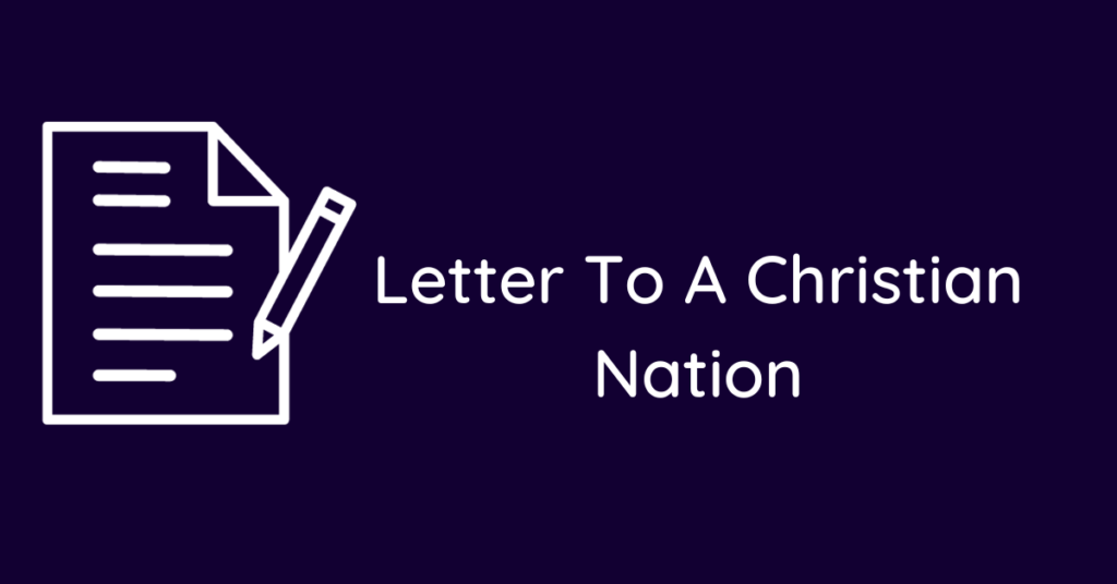 Letter To A Christian Nation