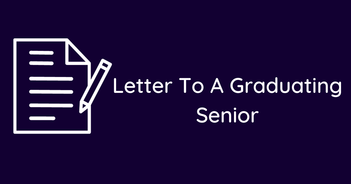 Letter To A Graduating Senior