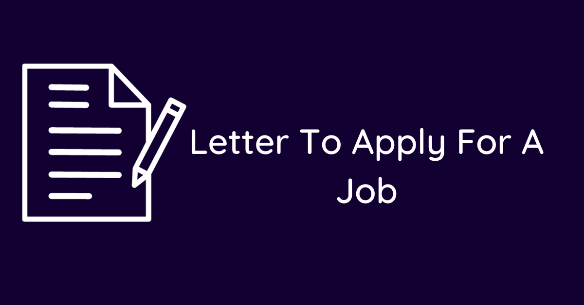 Letter To Apply For A Job
