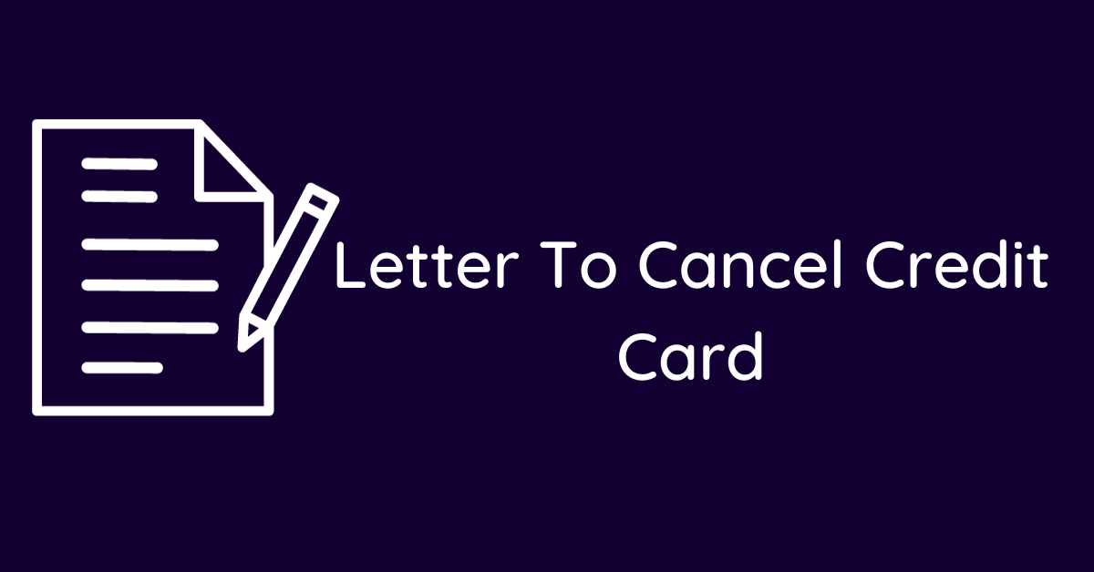 Letter To Cancel Credit Card