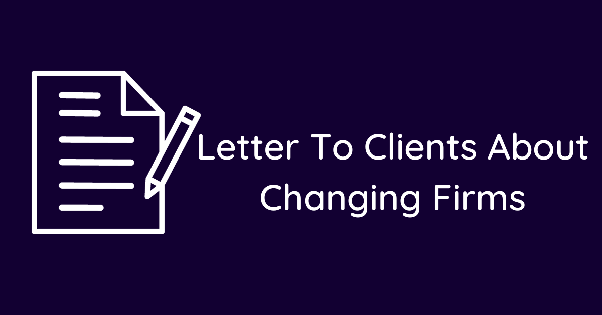 Letter To Clients About Changing Firms