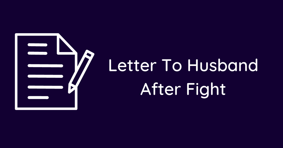 Letter To Husband After Fight