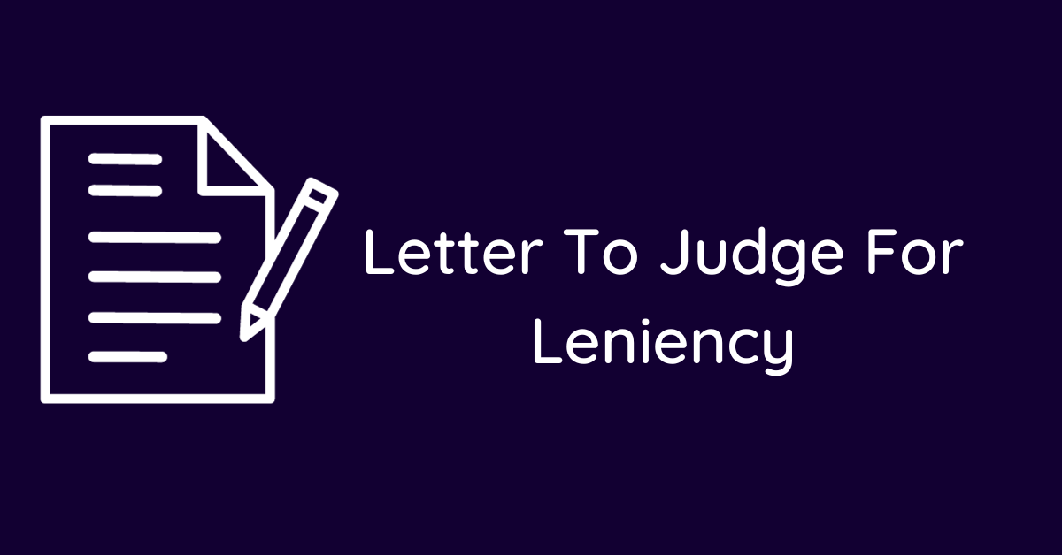 Letter To Judge For Leniency