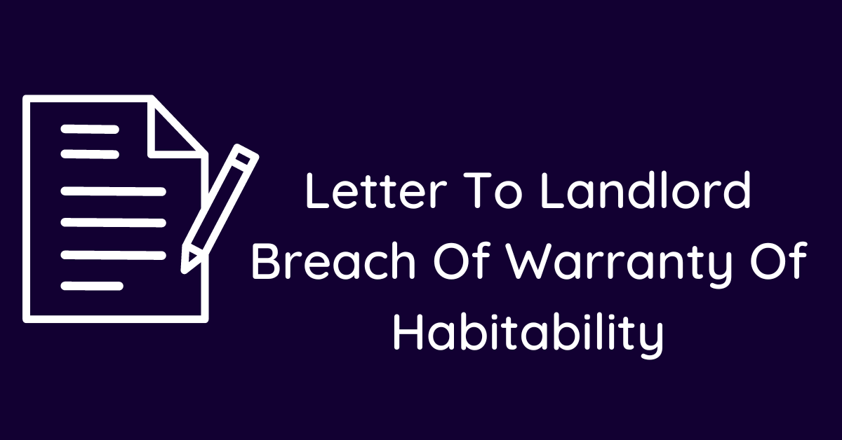 Letter To Landlord Breach Of Warranty Of Habitability
