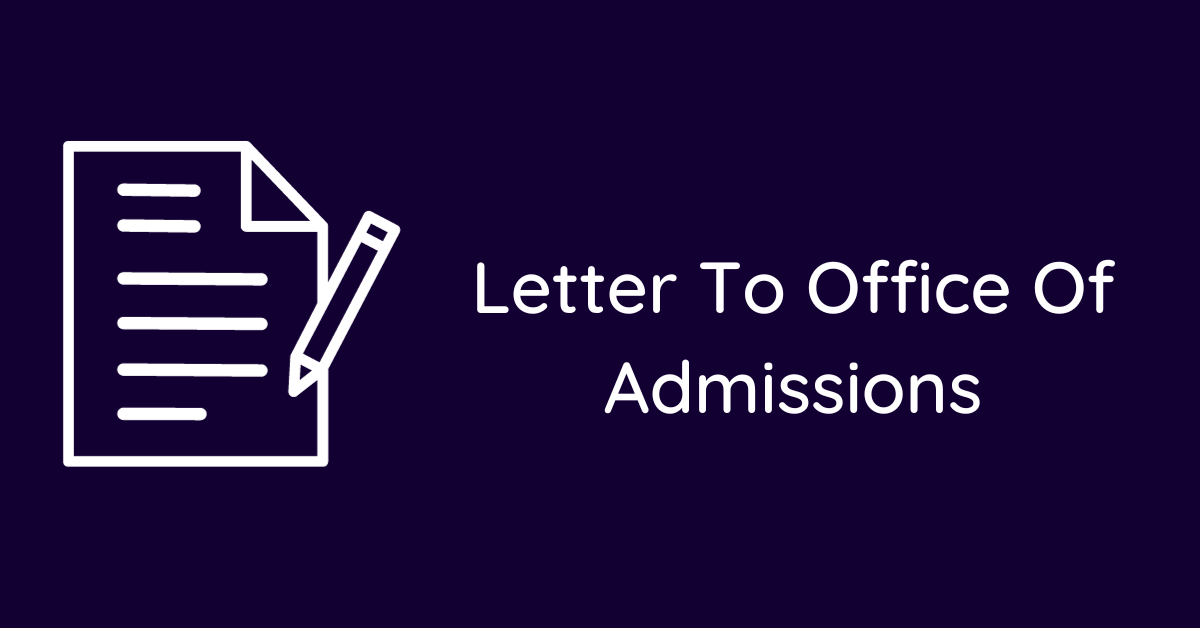 Letter To Office Of Admissions