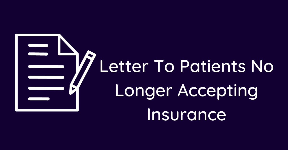 Letter To Patients No Longer Accepting Insurance