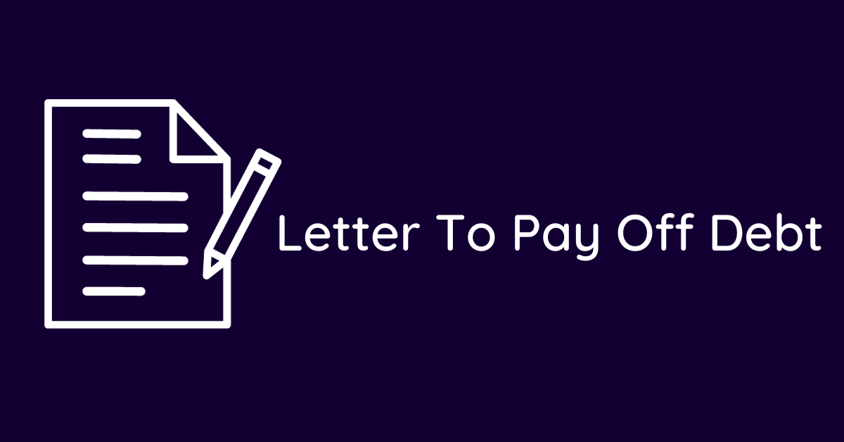 Letter To Pay Off Debt