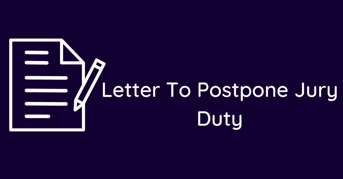 Letter To Postpone Jury Duty