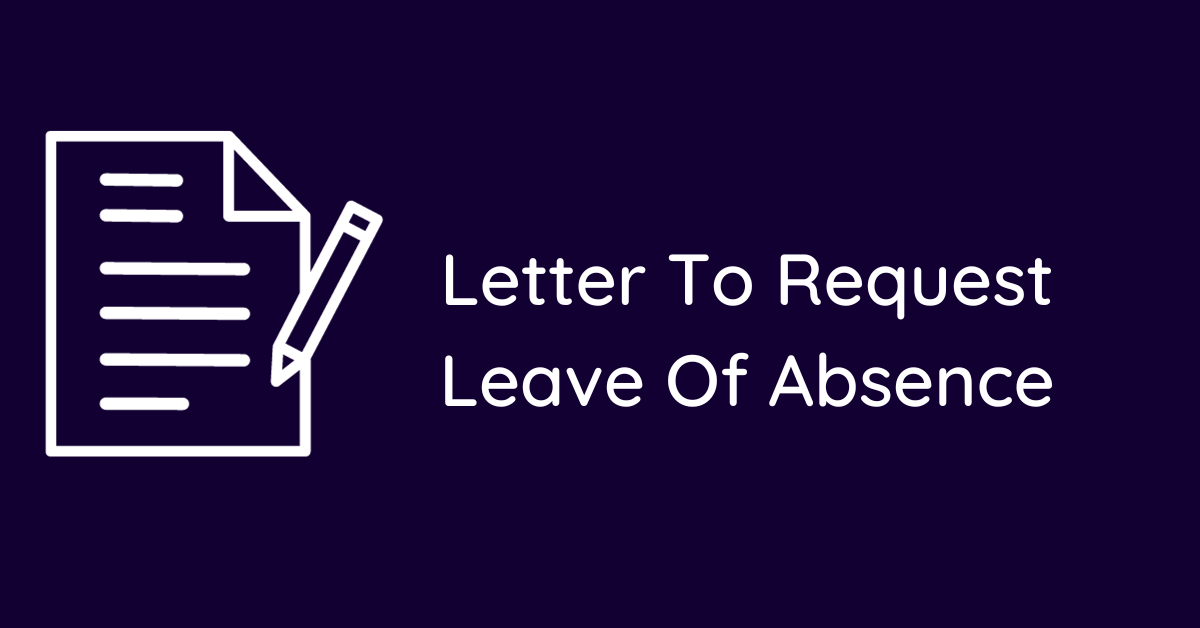 Letter To Request Leave Of Absence