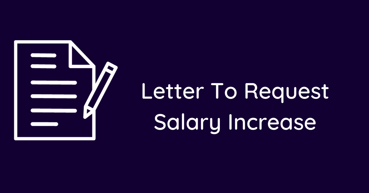 Letter To Request Salary Increase