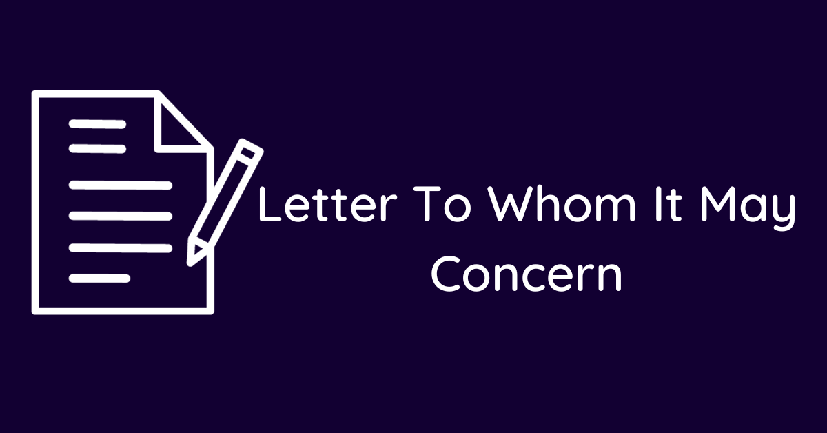 Letter To Whom It May Concern