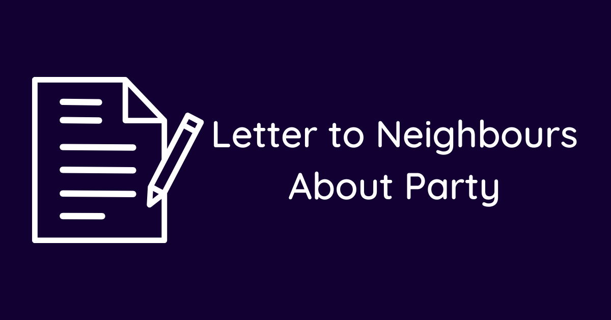 Letter to Neighbours About Party