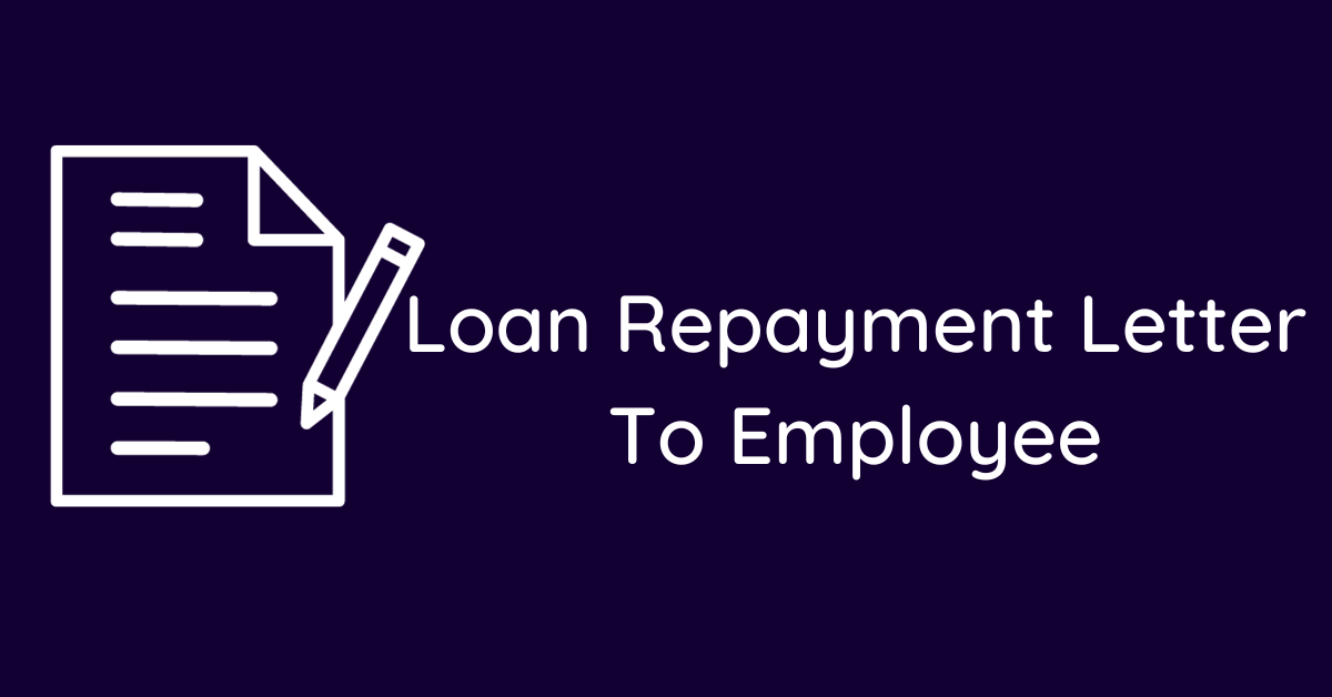 Loan Repayment Letter To Employee
