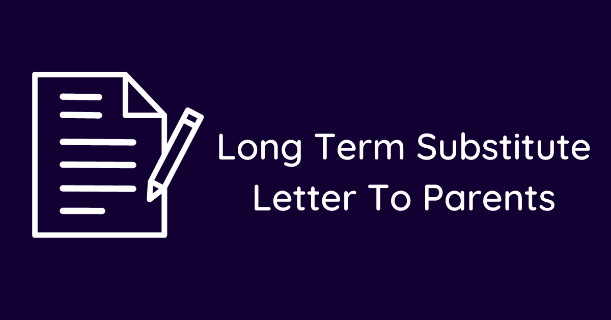 Long Term Substitute Letter To Parents