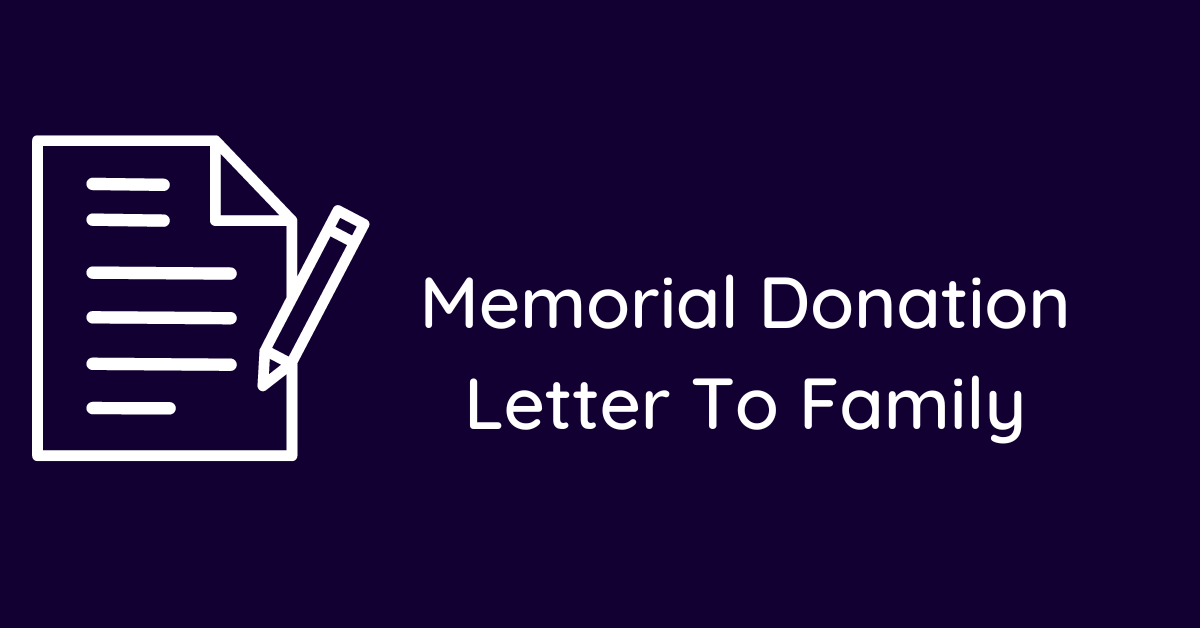 Memorial Donation Letter To Family