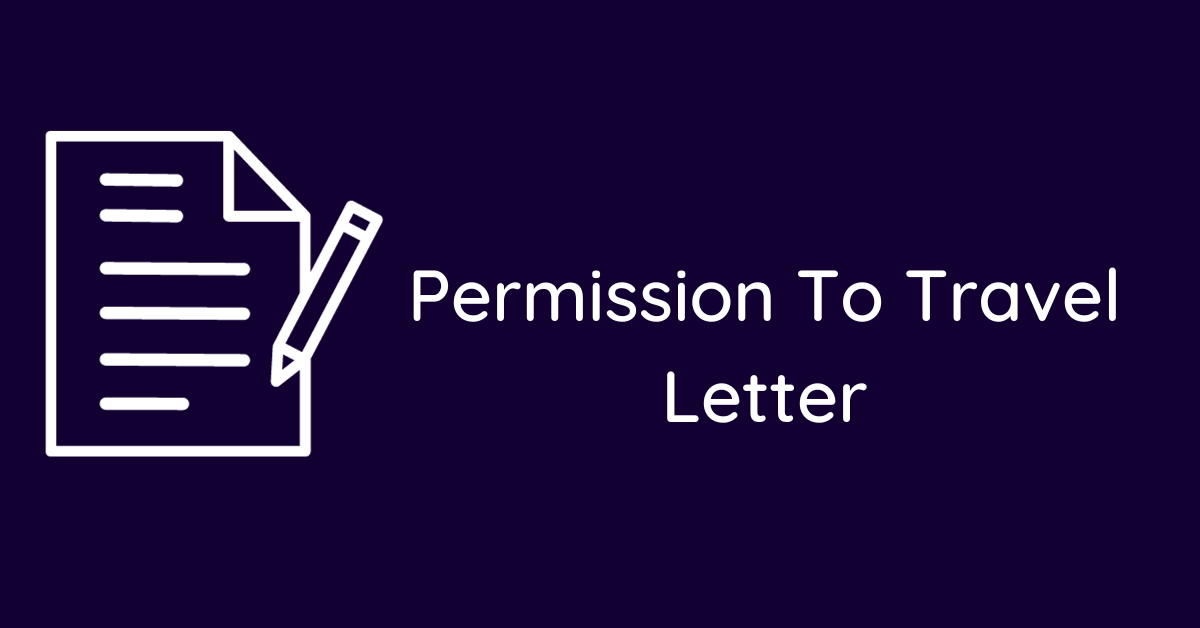 Permission To Travel Letter