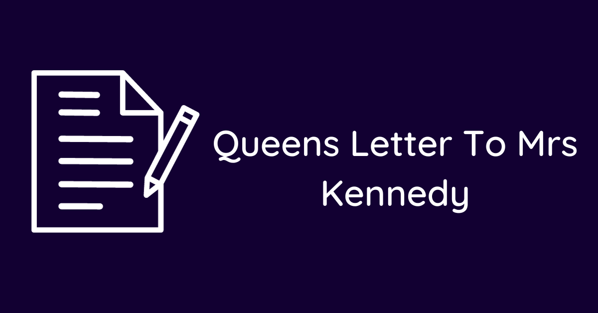 Queens Letter To Mrs Kennedy
