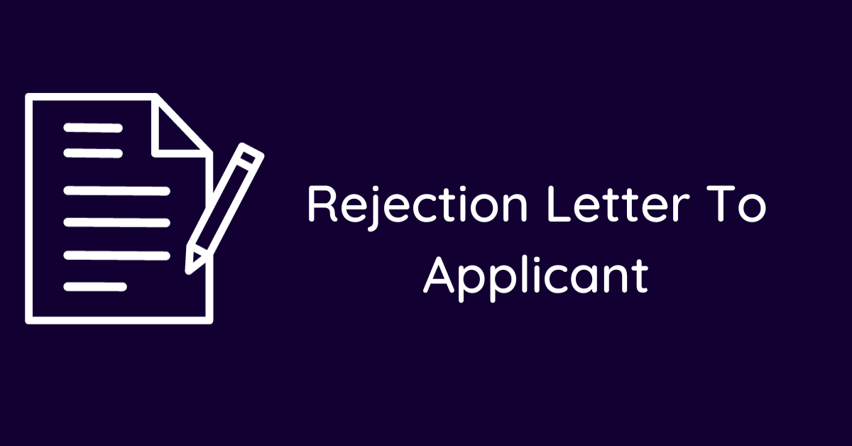Rejection Letter To Applicant